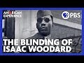 The Blinding of Isaac Woodard | Full Documentary | AMERICAN EXPERIENCE | PBS