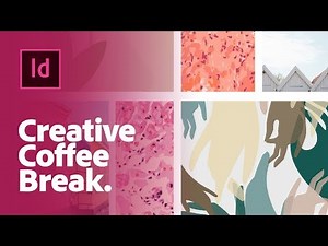 Creative Coffee Break: How to create a mood board using Adobe InDesign | Adobe