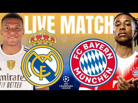 🔴 LIVE MATCH | REAL MADRID - BAYERN MUNICH (LIGUE DES CHAMPIONS)