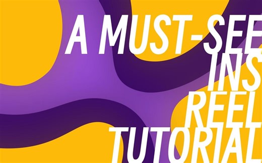 创意爆棚！年轻人必看的Instagram Reel视频教程！