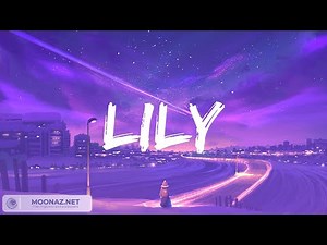 Alan Walker - Lily (Lyrics)