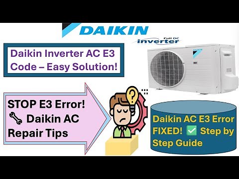 How to Solve Daikin Inverter AC E3 Error Code | Full Guide | Inverter AC E3 | Fault Causes & Repair