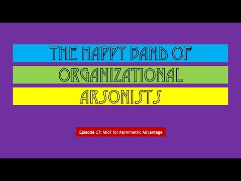Episode 17: MIoT for Asymmetric Advantage