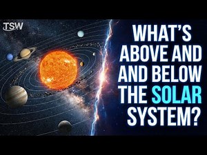 The SHOCKING Truth About What's Above and Below Our Solar System
