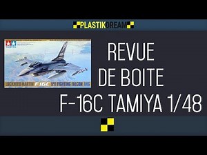 📦 #Plastikdream maquette: Unboxing F-16C Tamiya 1/48
