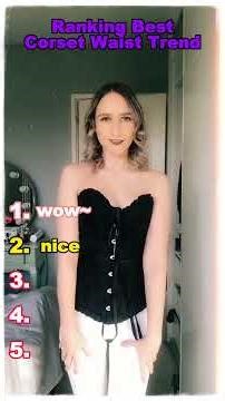 The Best Viral TikTok Corset Waist Trend#FashionViral #CorsetFits #ShortVideo #rankingreasoning