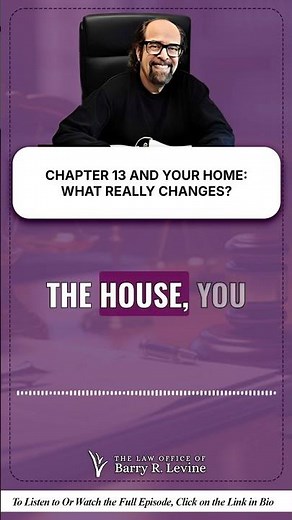 Chapter 13 and Your Home: What Really Changes?