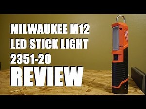 Milwaukee M12 LED Stick Light 2351-20 Review