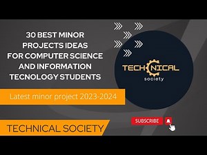 BEST 30 MINOR PROJECTS FOR IT AND CSE 2023-24 | LIST OF MINOR PROJECTS IDEAS FOR IT AND CSE