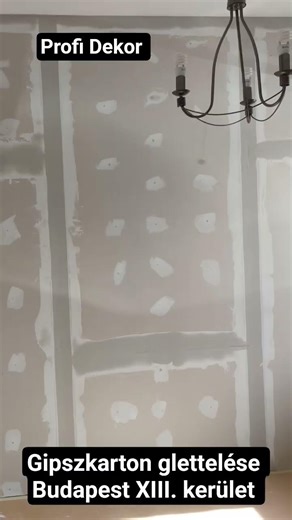 Gipszkarton glettelése Budapest XIII. kerület