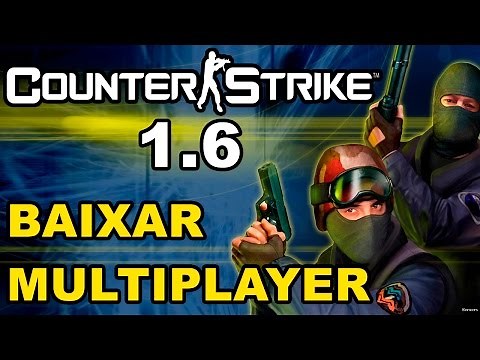 CS 1.6 BAIXAR E INSTALAR MULTIPLAYER ONLINE - COMPLETO !