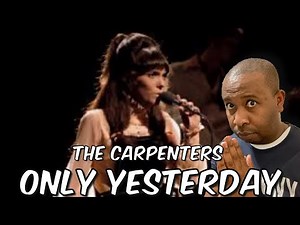 First Time Hearing | The Carpenters - Only Yesterday Reaction