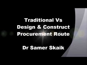 Traditional Vs Design & Construct Procurement Route