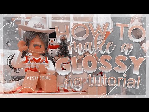 HOW TO MAKE A GLOSSY RIG TUTORIAL! (2.79, 2.8-2.9) || aestaethic