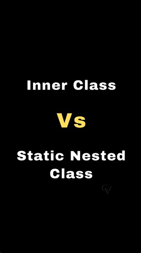 Java Inner Class vs. Static Nested Class ✍️