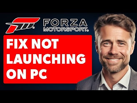 How To Fix Forza Motorsport Not Launching PC (Full 2024 Guide)