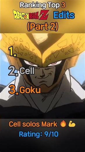 Ranking Top 3 Dragon Ball Z Edits (Part 2)