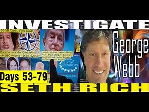 Days 53-79 - George Webb's Crowdsourced Investigation - Seth Rich Where’s Eric Awan Bros