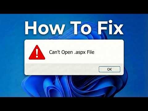 How To Fix Can’t Open .aspx File in Windows 11