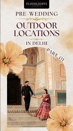 Pre Wedding Outdoor Location 🌿📸 | Delhi Pre Wedding Photography Spots 🏙️💑 | Iconic Photo Locations