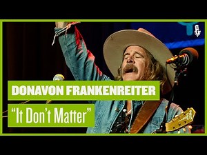 Donavon Frankenreiter - "It Don't Matter" (live on eTown)