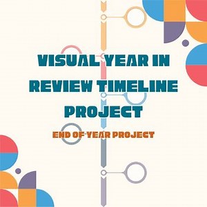 End-of-Year Project: Visual Timeline of the School Year