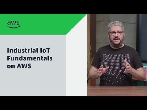 Industrial IoT Fundamentals on AWS | Amazon Web Services
