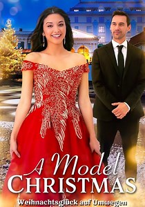A Model Christmas - Weihnachtsglück auf Umwegen - Stream: Online