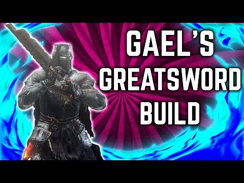 Dark Souls 3 - Gael's Greatsword PvP Build - The Ringed City DLC