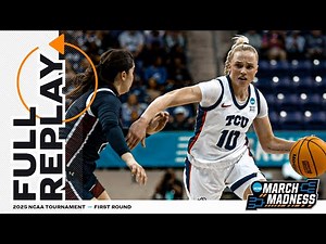 TCU vs. FDU: 2025 NCAA women's first round | FULL REPLAY