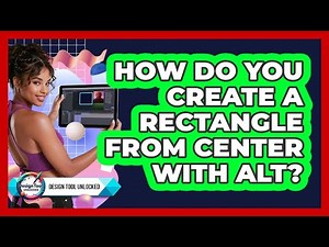How Do You Create A Rectangle From Center With Alt?