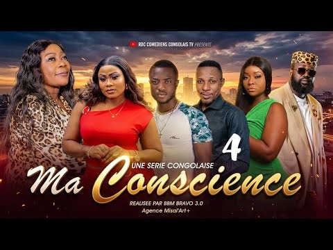 MA CONSCIENCE 4 l FILM CONGOLAIS l NOUVEAUTE 2026