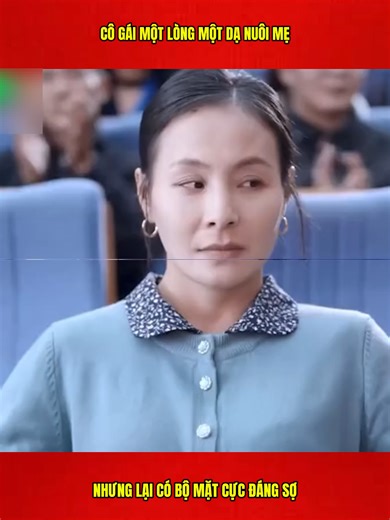 Cô Gái Một Lòng Nuôi Mẹ: Phim Trung Quốc Cực Hay