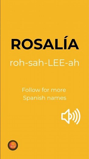 How to Pronounce Rosalía in Spanish 🇪🇸