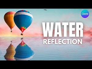 How to Create Realistic Water Reflection Effect in Canva