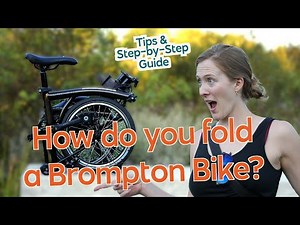 How to FOLD a Brompton Bike Like a Pro (Step-by-Step Instructions & Helpful Tips!)