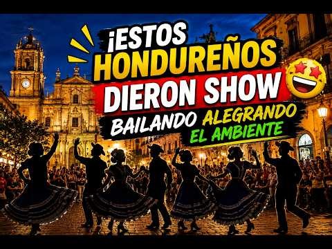 ¡ESTOS HONDUREÑOS SE ROBARON EL SHOW! Bailaron en el Centro Histórico y Encendieron el Ambiente