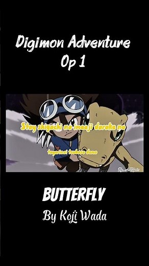 Digimon Adventure Op 1 (Full) "Butter-Fly" Lyrics By Koji Wada