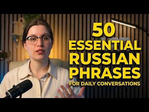 50 Russian Phrases You Need for Daily Conversations
