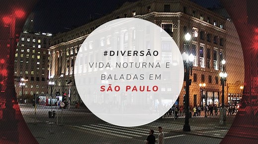 Baladas em São Paulo: 27 dicas de bares e vida noturna