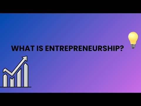 What is Entrepreneurship ?