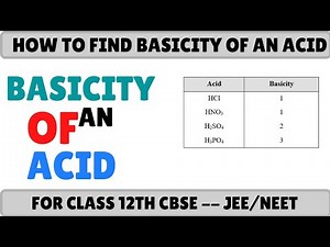 Basicity of an Acid | Basicity | How to Find Basicity of an Acid | CLASS 12TH CBSE JEE/NEET
