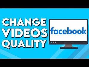 How To Manage And Change Videos Quality on Facebook PC
