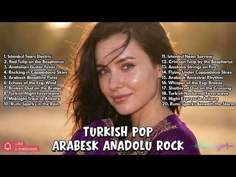 20 Mind-Blowing Turkish Hits You Didn't Know You Needed