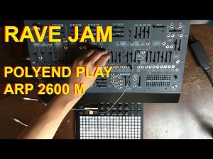 Polyend Play & Arp 2600M Rave Jam