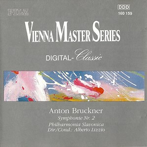 Anton Bruckner, Philharmonia Slavonica, Alberto Lizzio - Symphonie Nr. 2