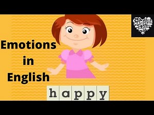 FEELINGS AND EMOTIONS Kids Vocabulary EDUCATIONAL VIDEOS FOR KIDS LEARN ABOUT OURS FEELINGS English