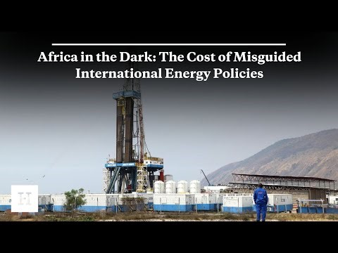 Africa in the Dark: The Cost of Misguided International Energy Policies