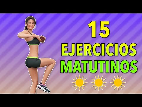 15 EJERCICIOS MATUTINOS PARA HACER EN CASA - RUTINA SIN SALTOS
