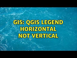 GIS: QGIS legend horizontal not vertical